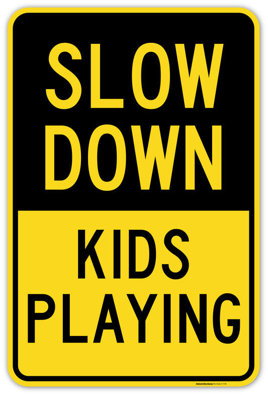 Slow Down Kids Playing Signs