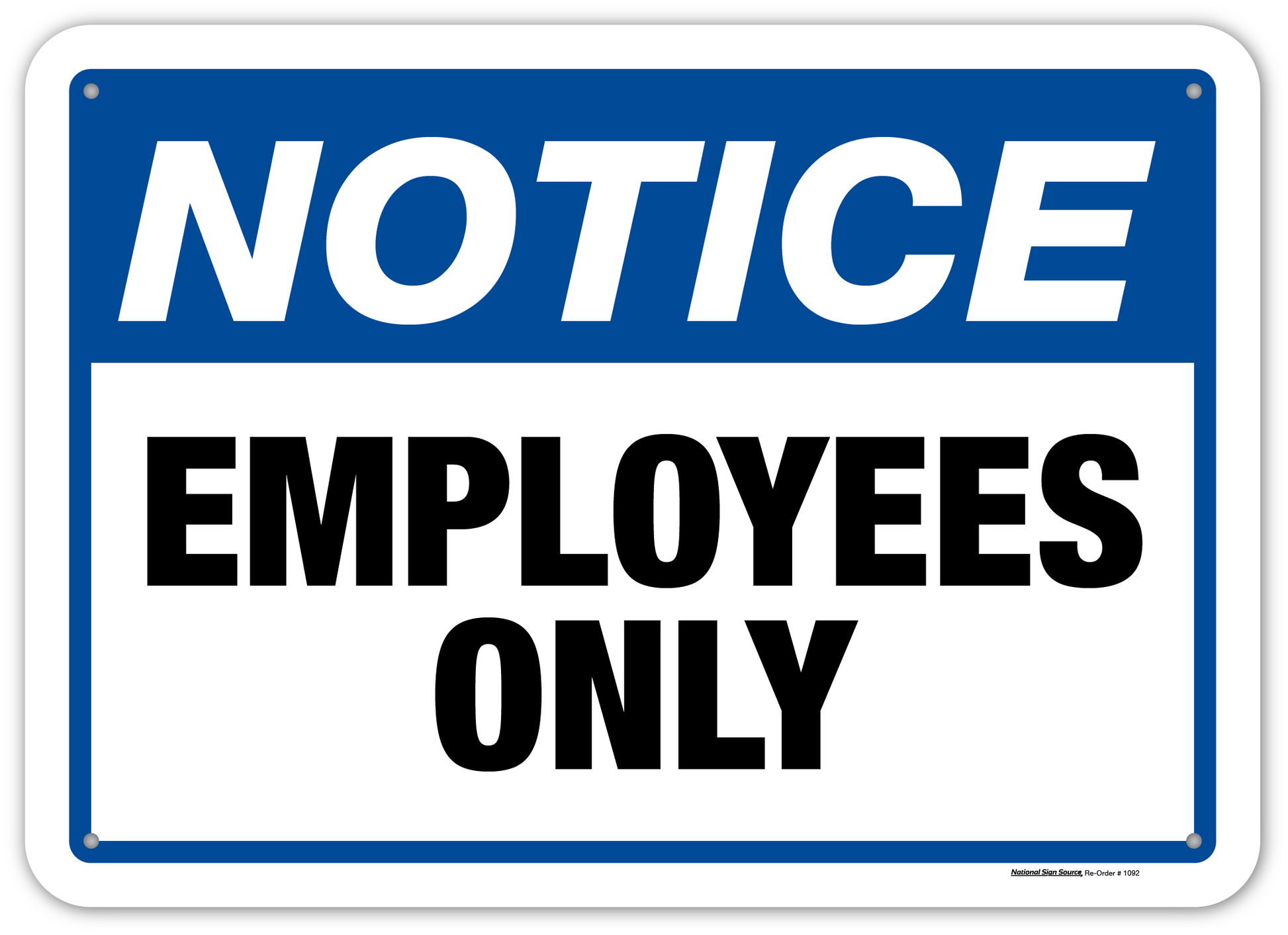 NOTICE: Employees Only Sign