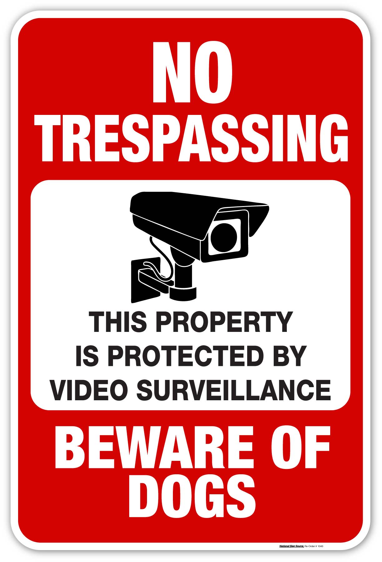 No trespassing signs that read, "NO TRESPASSING, THIS PROPERTY IS PROTECTED BY VIDEO SURVEILLANCE, BEWARE OF DOGS."