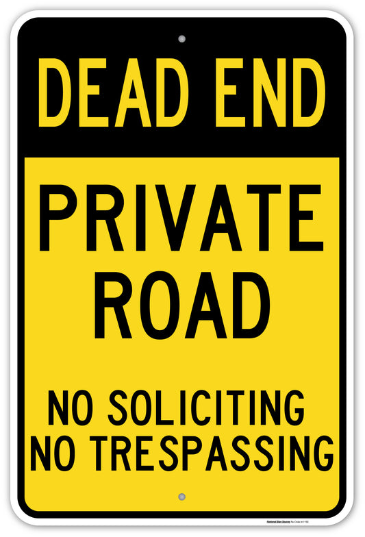 Dead End Private Road No Soliciting No Trespassing Signs