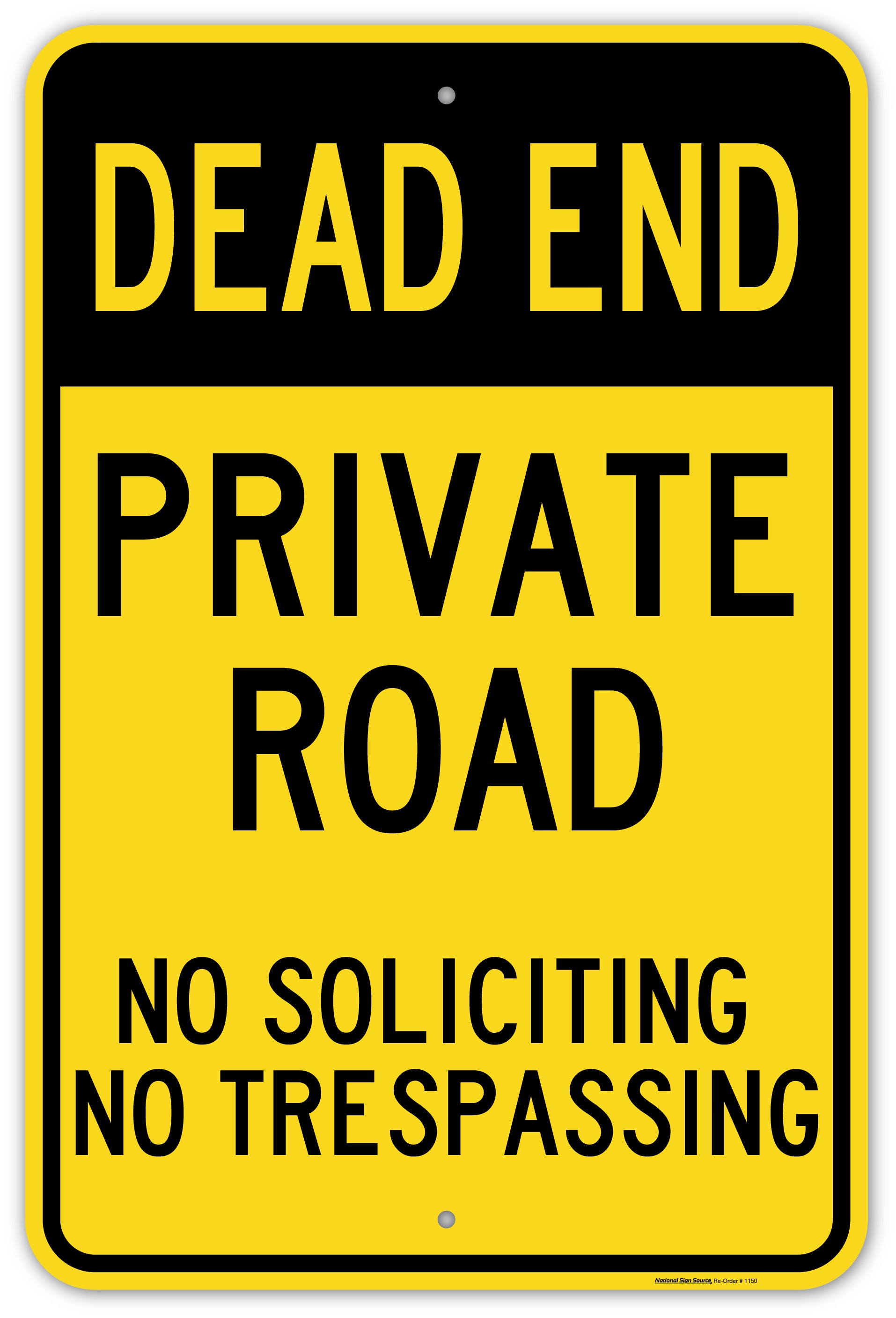 Dead End Private Road No Soliciting No Trespassing Signs