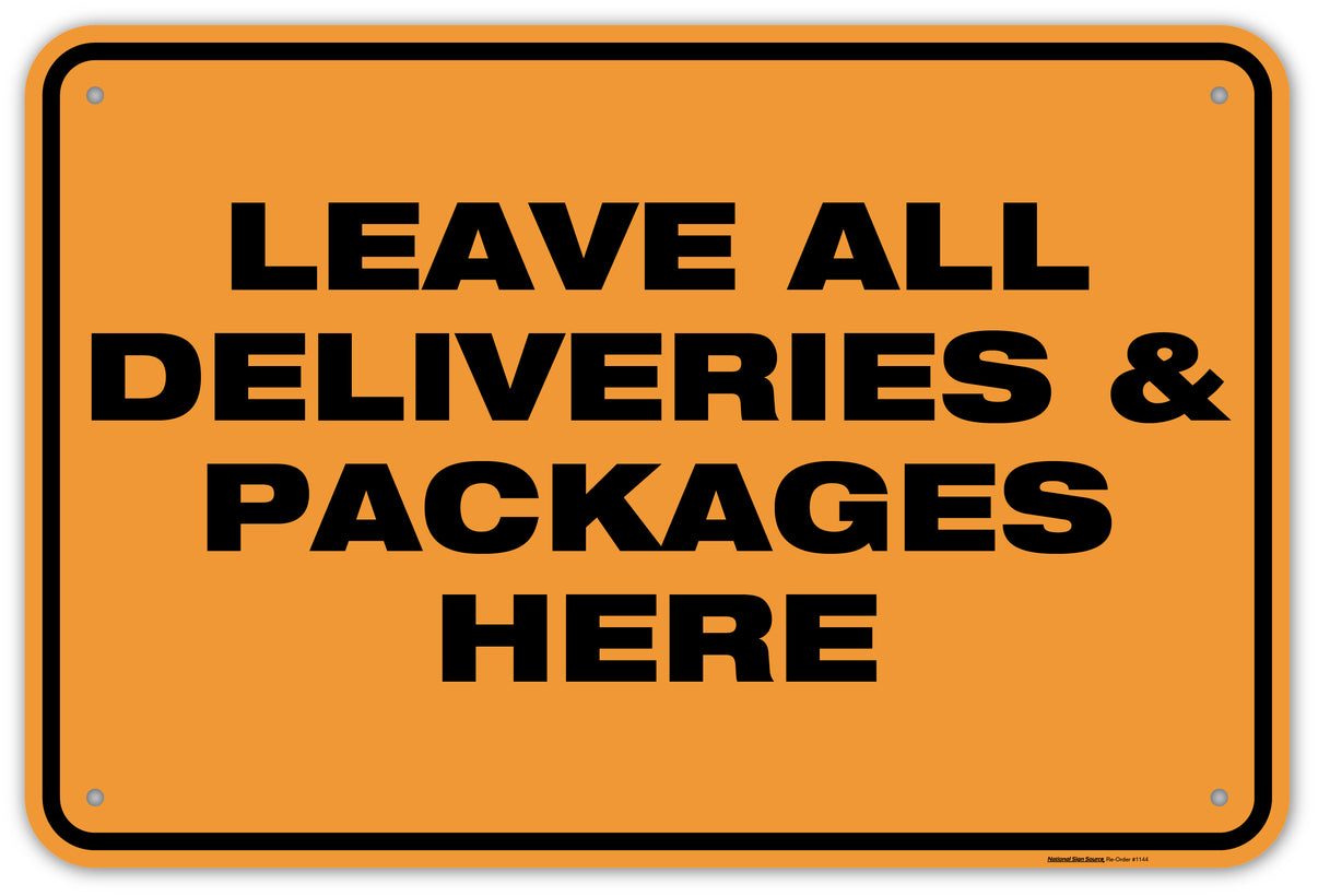 Leave All Deliveries and Packages Here Signs - Aluminum & Vinyl Signs ...