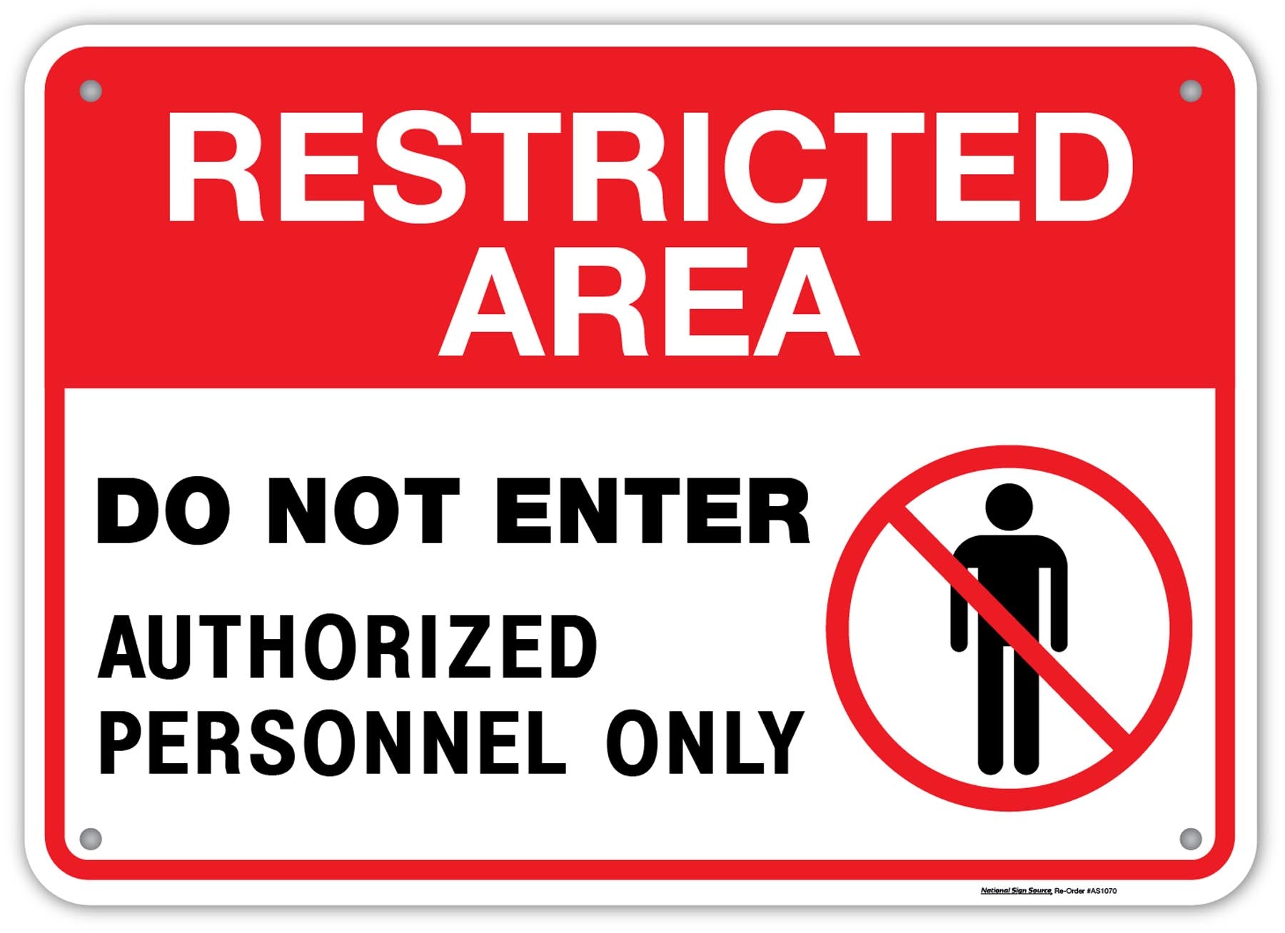 Restricted Area Aluminum Sign. Sign reads "Restricted area, do not enter, authorized personnel only."