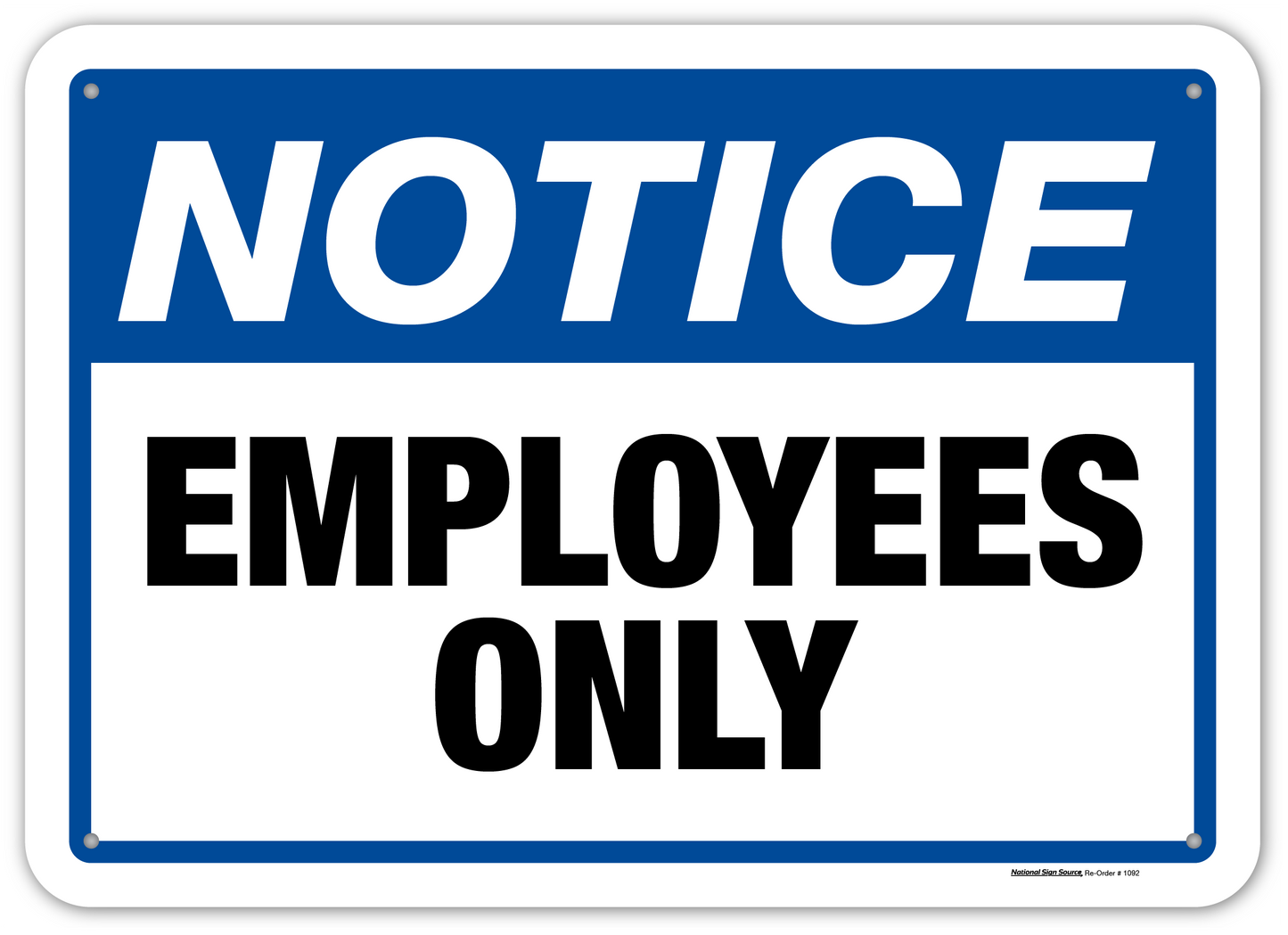 NOTICE: Employees Only Sign