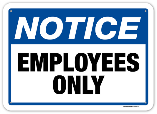 NOTICE: Employees Only Sign