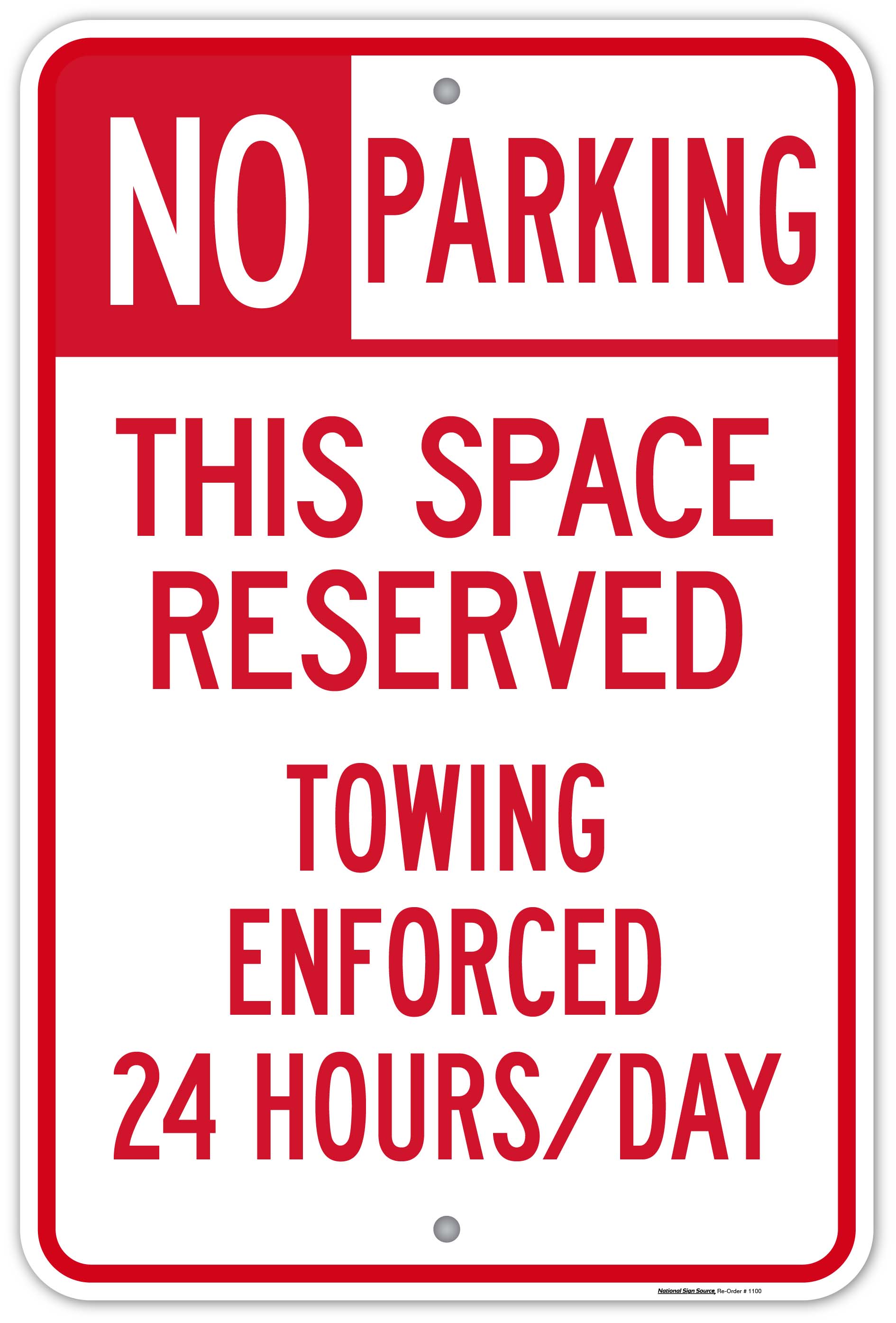 Dibond and Aluminum No Parking Towing Enforced 24 hours/day Sign - Manufactured by National Sign Source