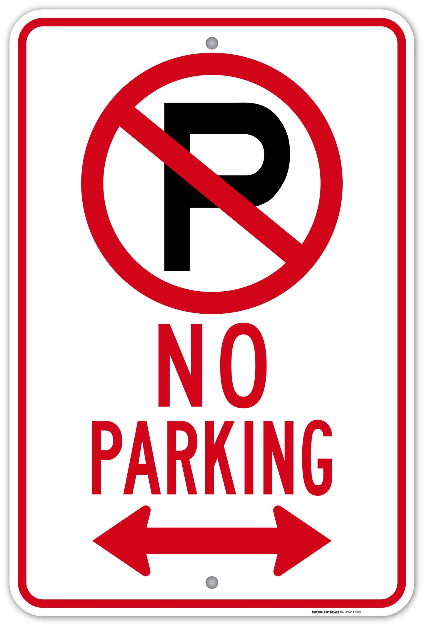 Dibond and Aluminum No Parking Symbol Signs - Double Arrow  - Manufactured by National Sign Source
