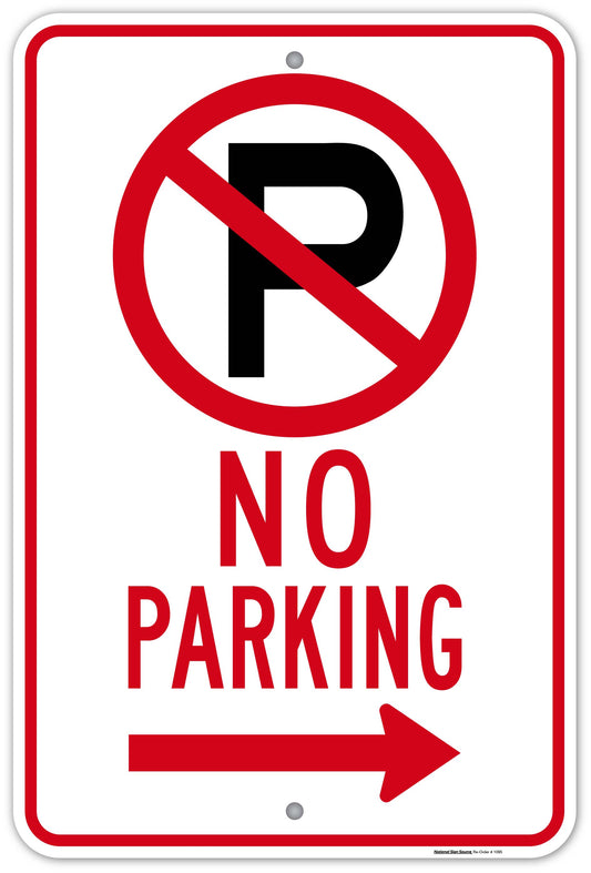 Dibond and Aluminum No Parking Symbol Signs - Right Arrow  - Manufactured by National Sign Source