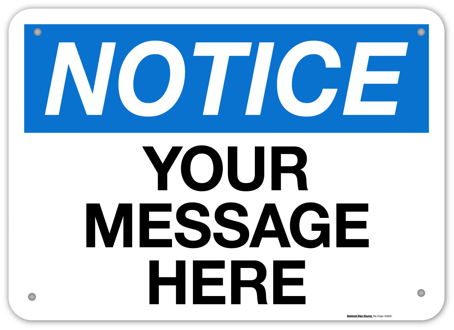 Notice Sign Rectangle Customizable Notice Signs - Aluminum & Vinyl Signs | Made in USA ...