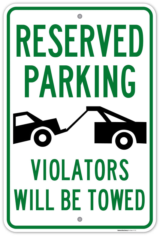 Dibond and Aluminum Reserved Parking Violators Towed Sign - Manufactured by National Sign Source