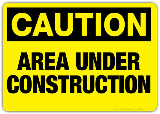 Caution area under construction sign.  Available as aluminum sign or vinyl sticker sign.