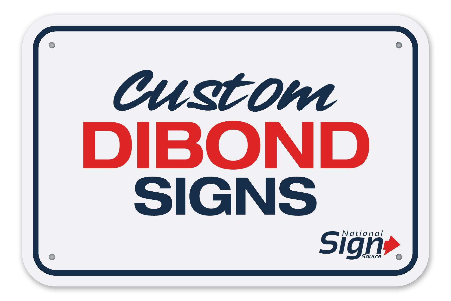 Custom dibond signs by National Sign Source.  Aluminum composite material signsDesign online or upload your artwork.