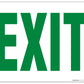 Exit signs, aluminum signs or vinyl sticker signs.  Green lettering on white background.