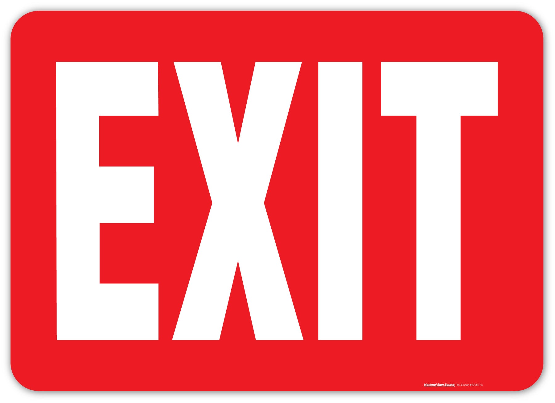 Exit signs, aluminum signs or vinyl sticker signs.  White lettering on red background.